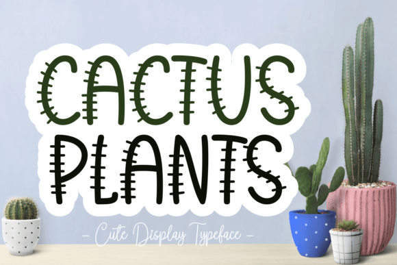 Cactus Plants Font: Desert Charm for Handmade Labels & Printables