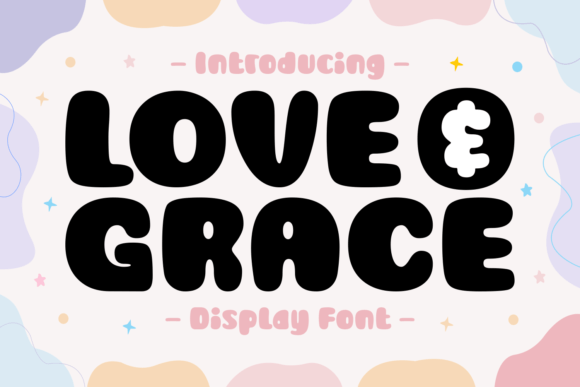 Love and Grace: A Modern Display Font for Confident Branding